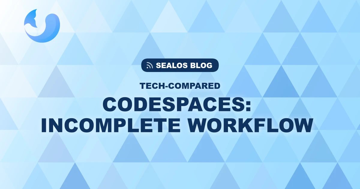GitHub Codespaces is Great, But Your Workflow is Incomplete. Here's Why.