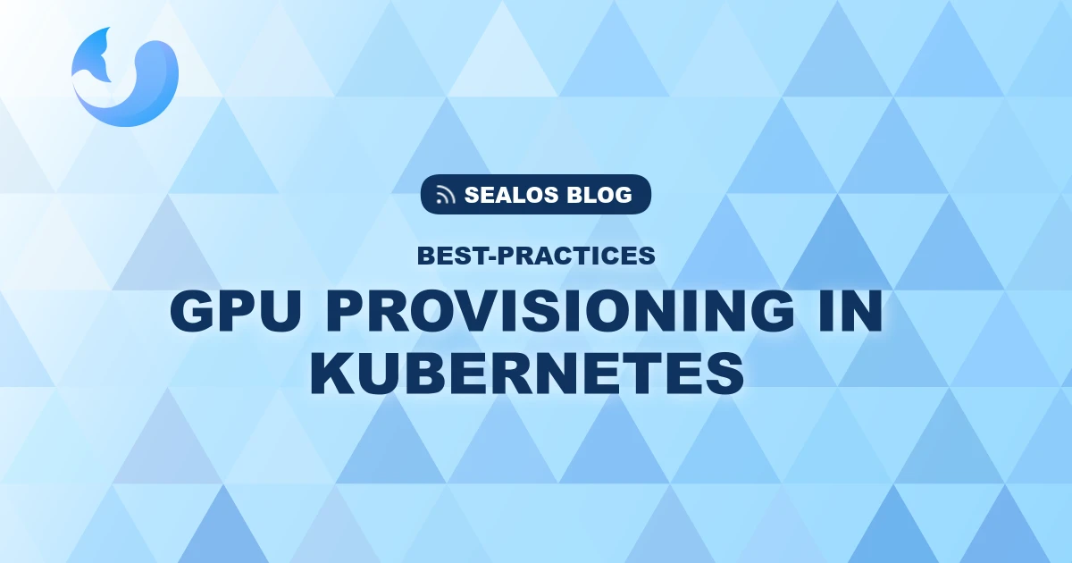 The Ultimate Guide to GPU Provisioning and Management in Kubernetes