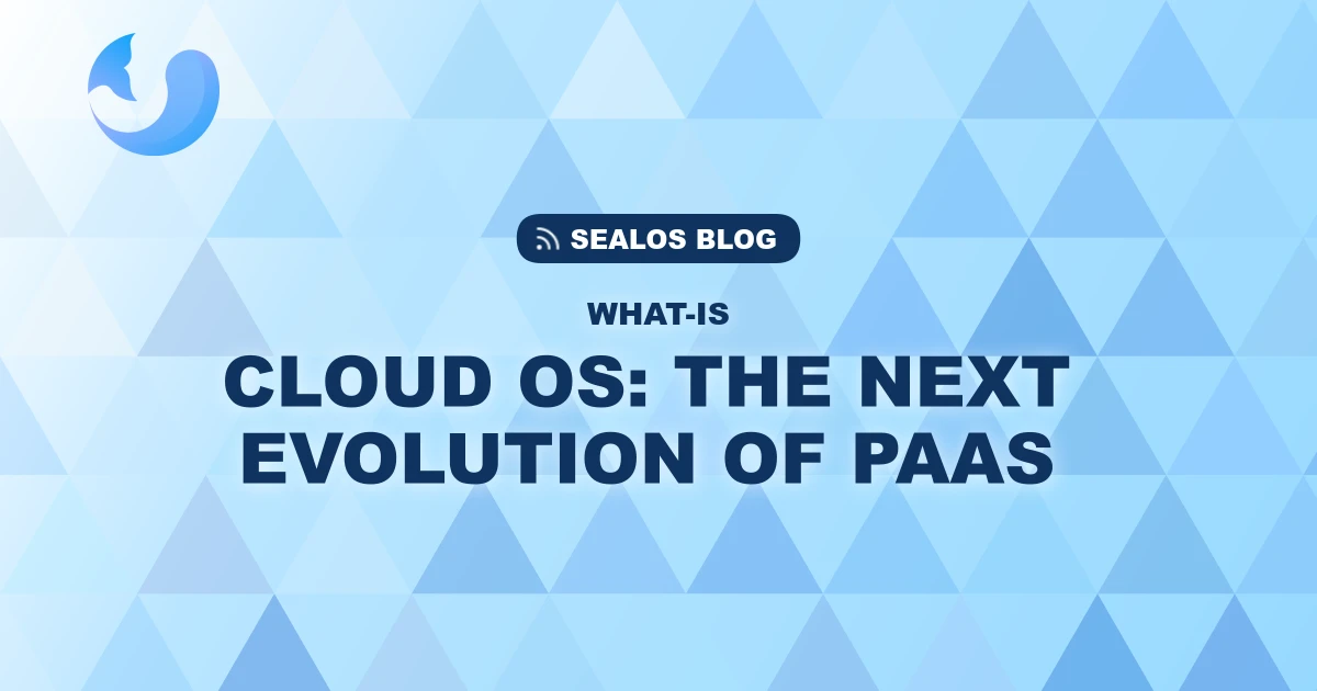 What is a "Cloud Operating System"? The Next Evolution of PaaS Explained